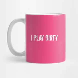 Mud Run I play Dirty Mug